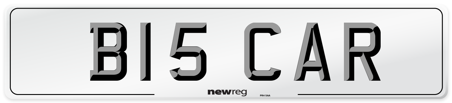 B15 CAR Number Plate from New Reg